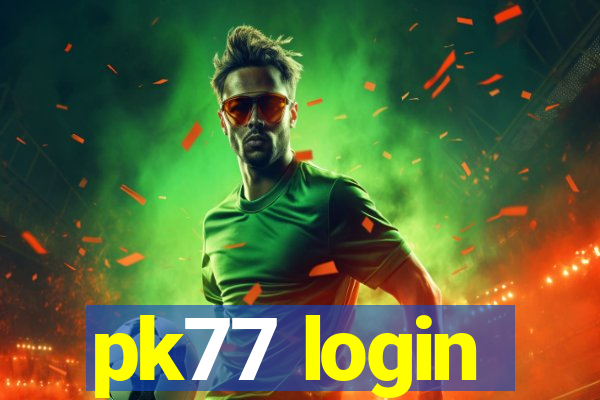 pk77 login